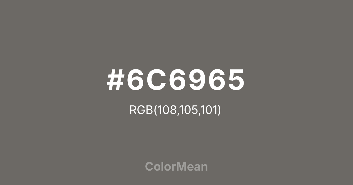 #6C6965 color swatch
