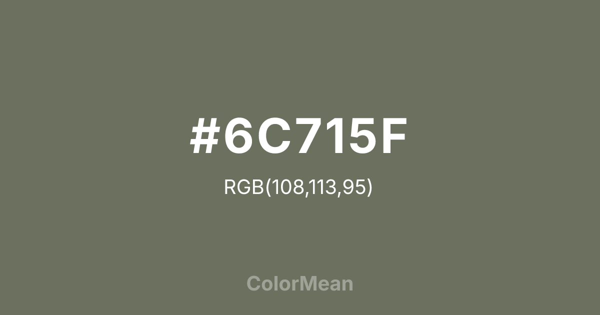 #6C715F color swatch