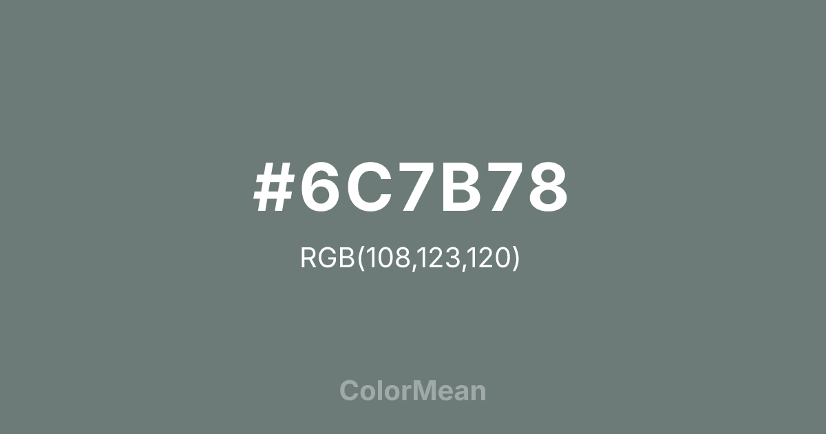#6C7B78 color swatch