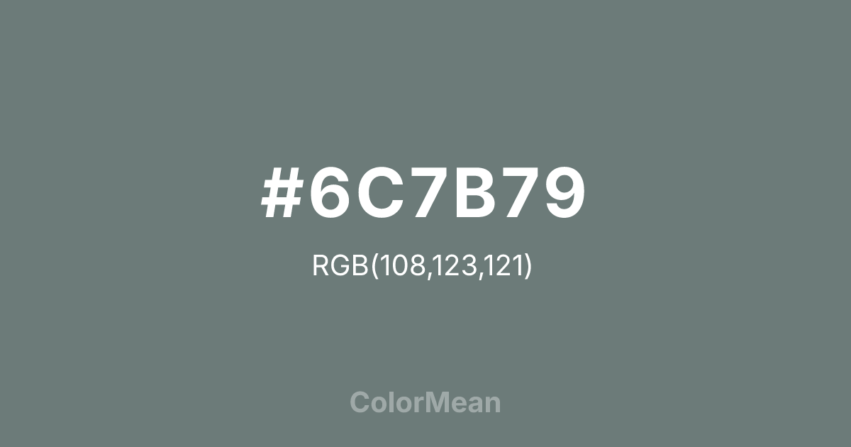 #6C7B79 color swatch