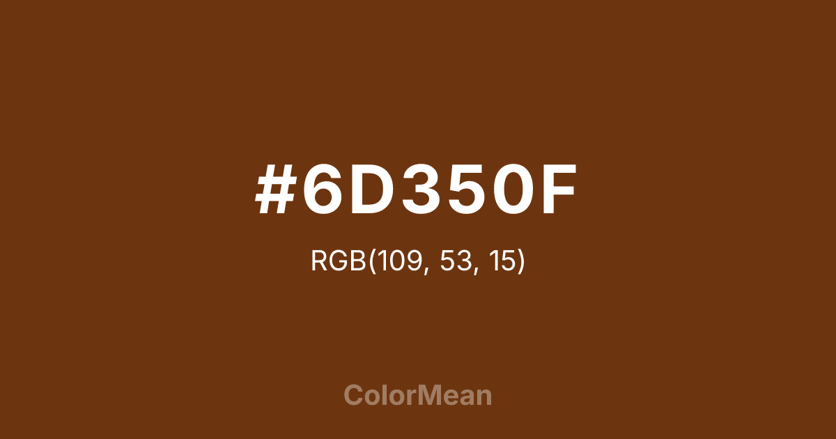 #6D350F color swatch