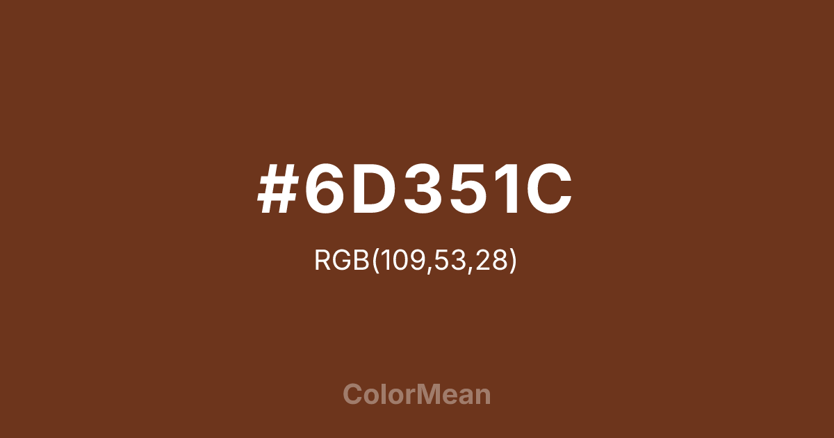 #6D351C color swatch
