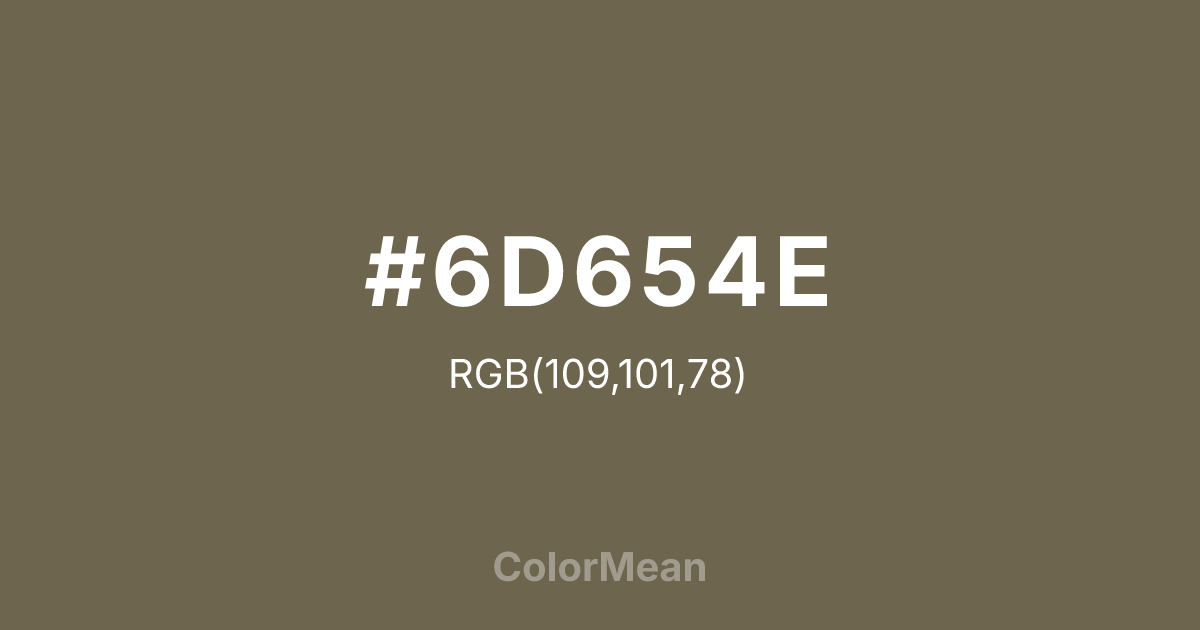 #6D654E color swatch