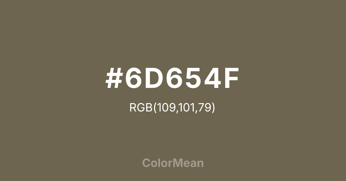 #6D654F color swatch