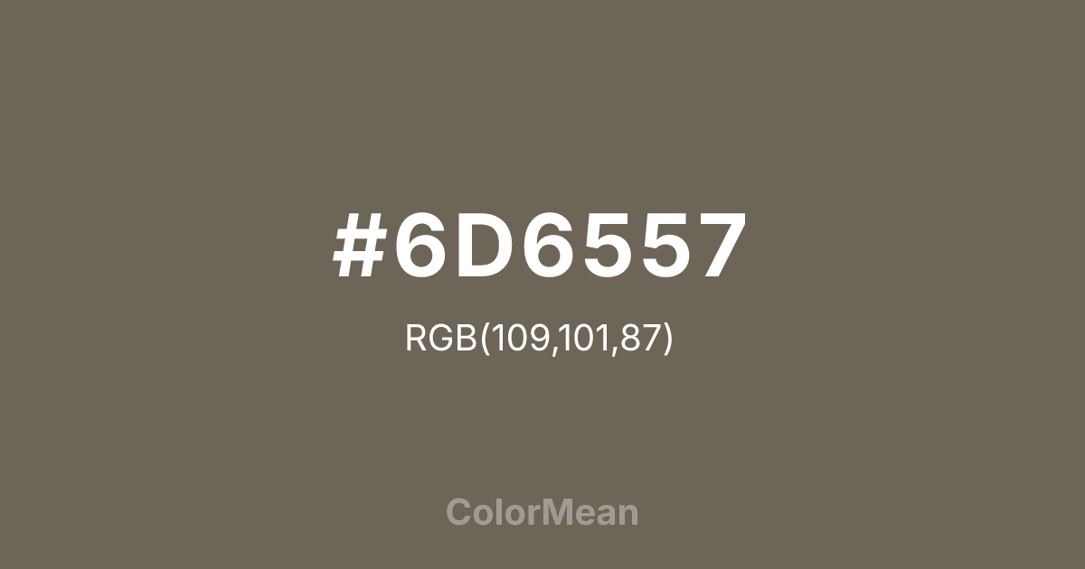 #6D6557 color swatch