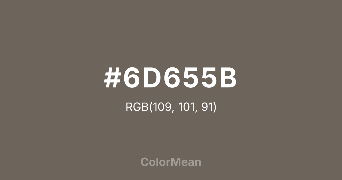 #6D655B color swatch