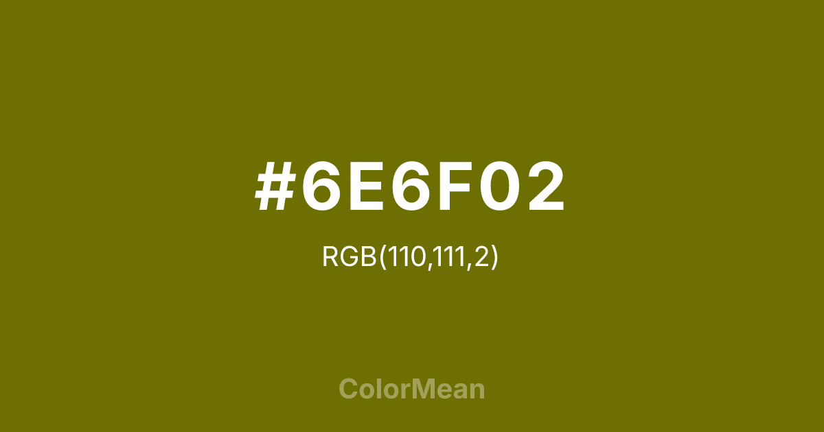 #6E6F02 color swatch