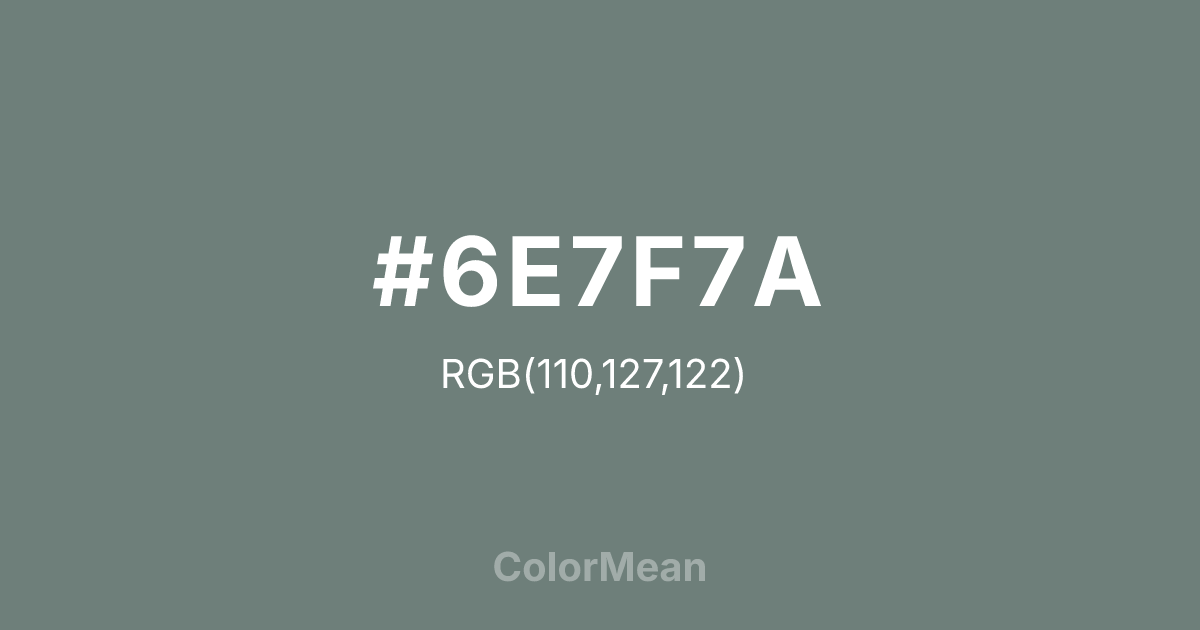 #6E7F7A color swatch