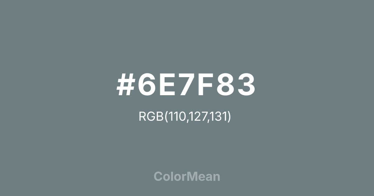 #6E7F83 color swatch