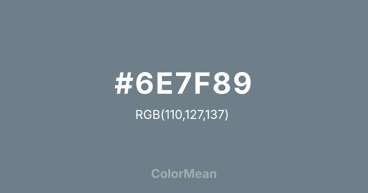 #6E7F89 color swatch