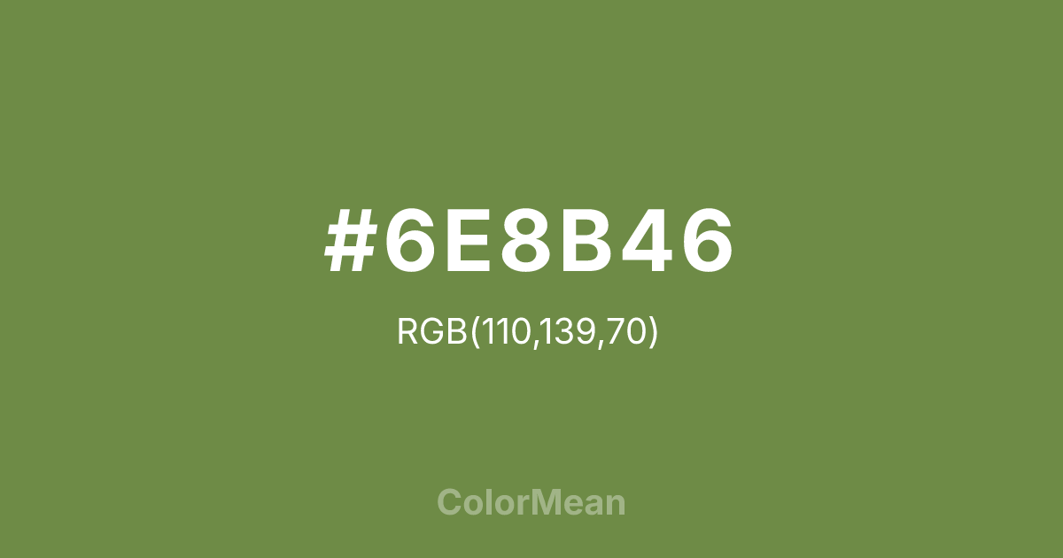#6E8B46 color swatch