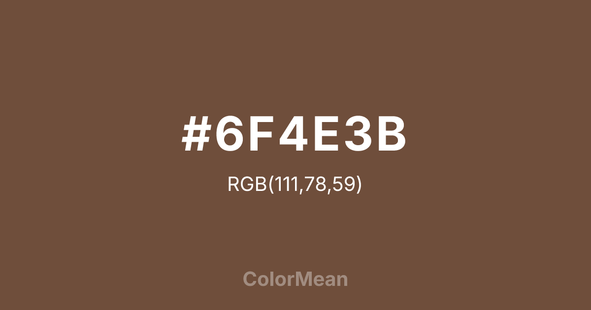 #6F4E3B color swatch