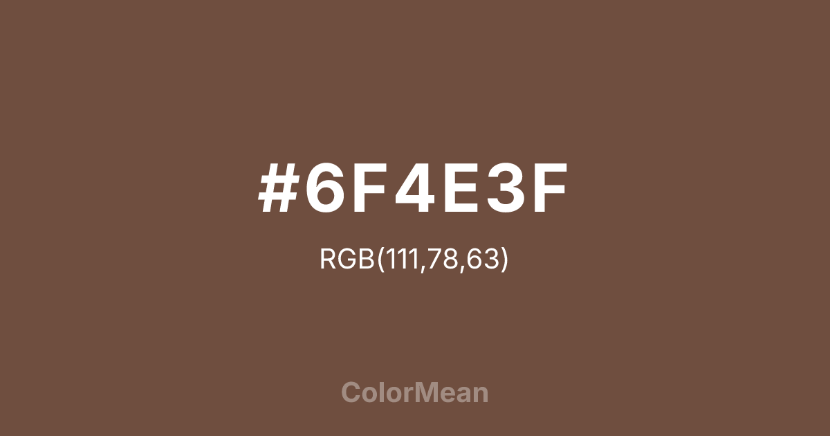 #6F4E3F color swatch