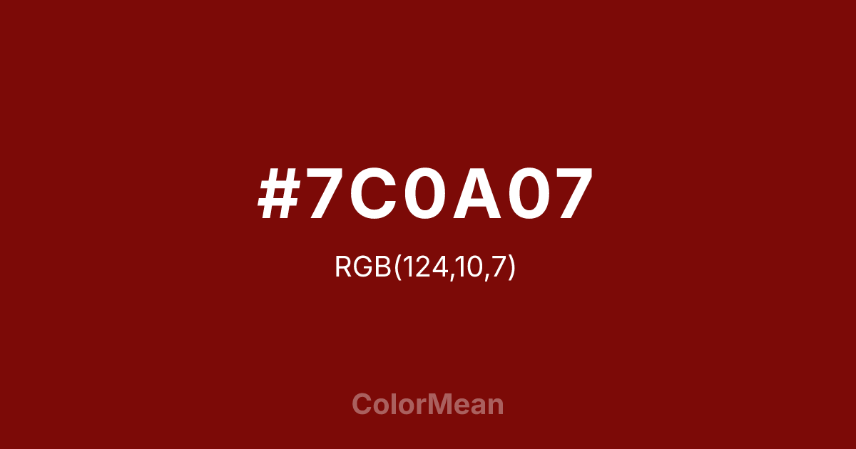 #7C0A07 color swatch