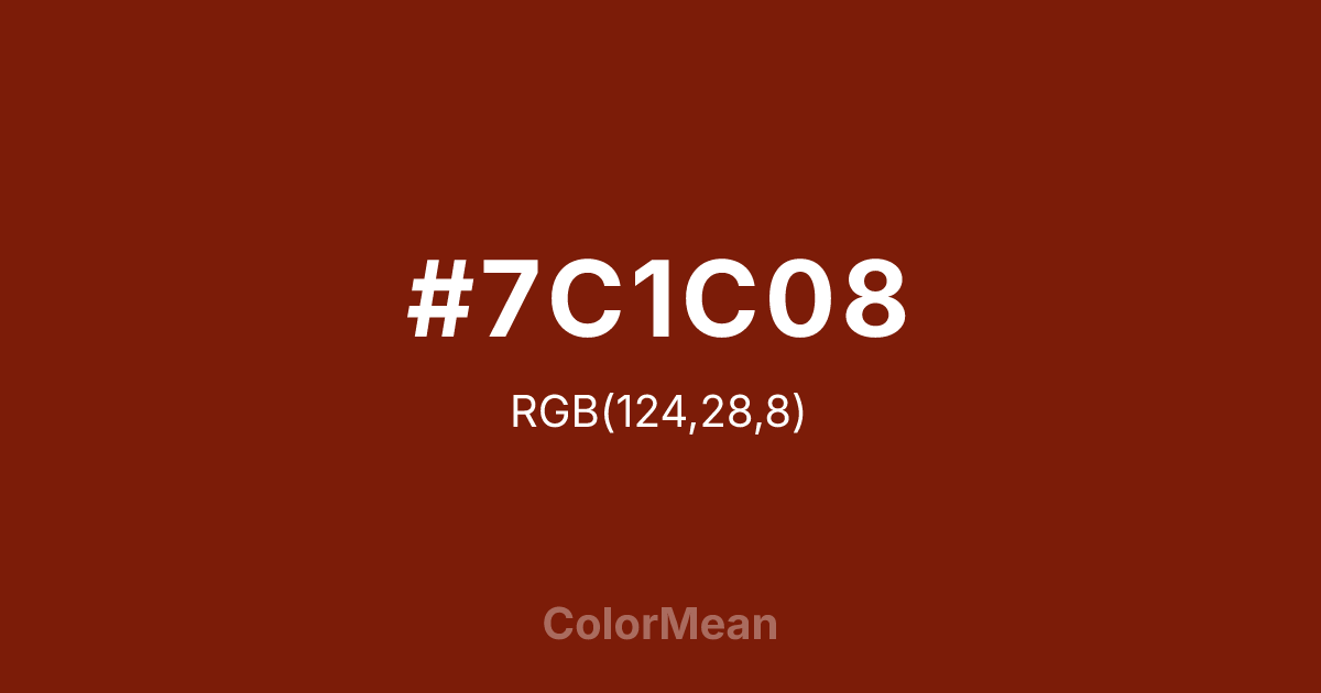 #7C1C08 color swatch