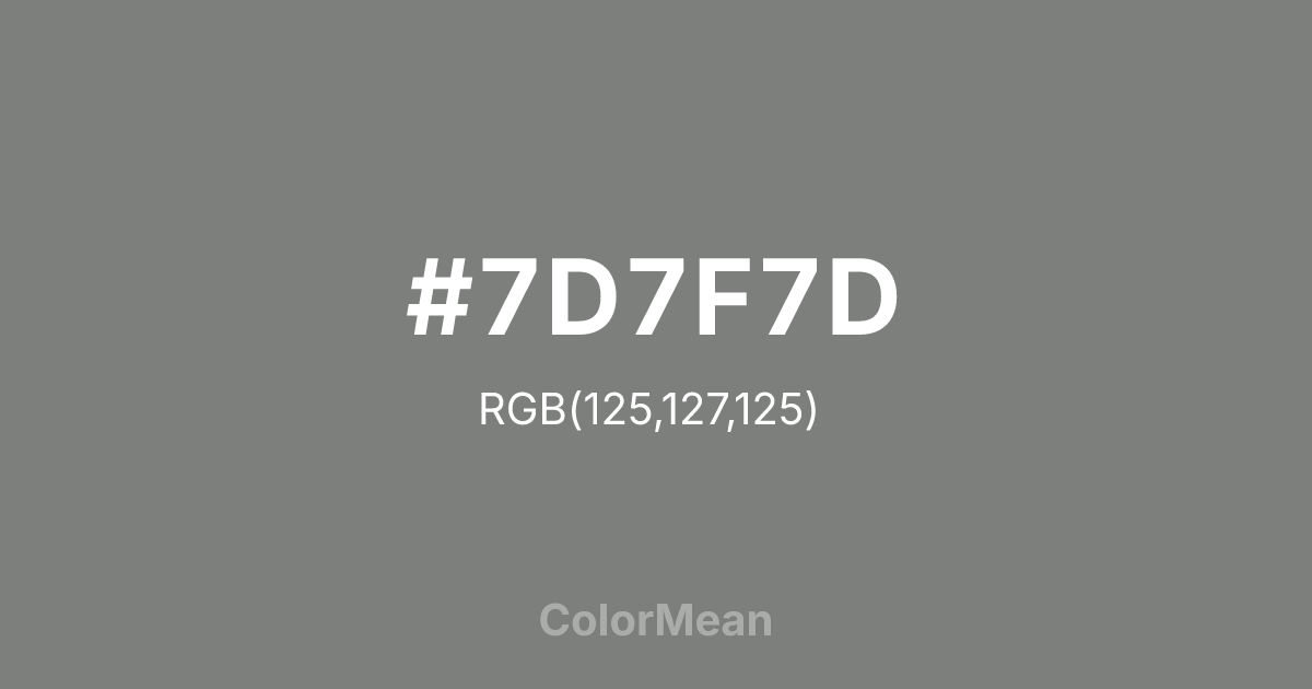 #7D7F7D color swatch