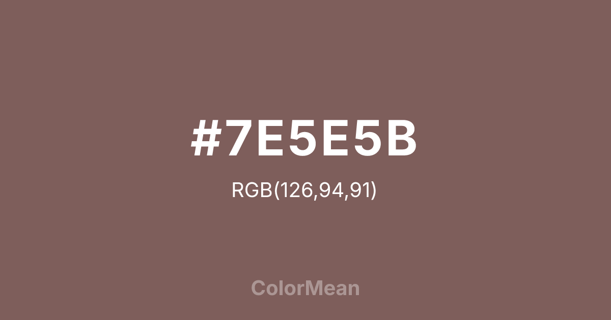 #7E5E5B color swatch