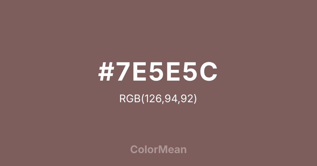 #7E5E5C color swatch