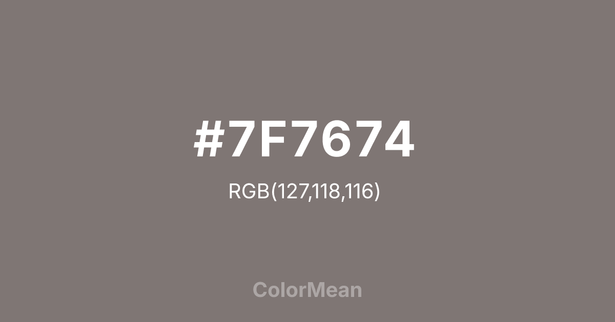 #7F7674 color swatch