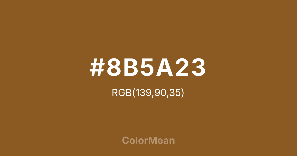 #8B5A23 color swatch