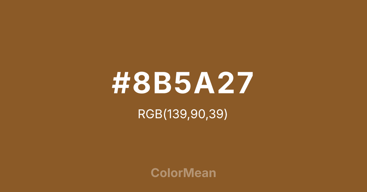 #8B5A27 color swatch