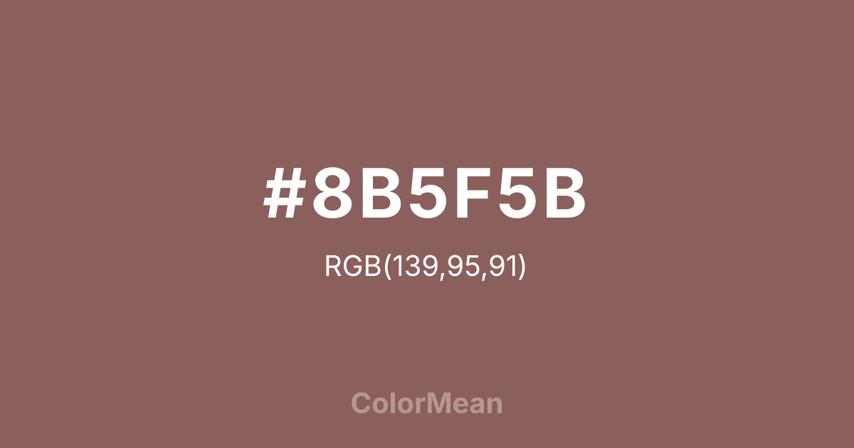 #8B5F5B color swatch