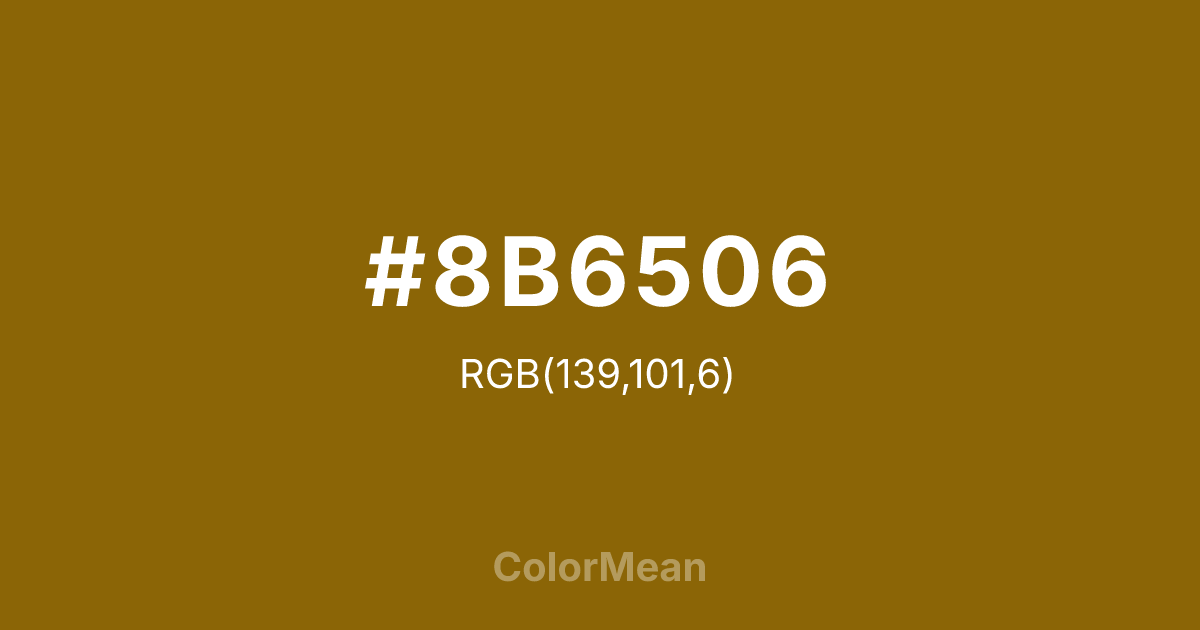 #8B6506 color swatch