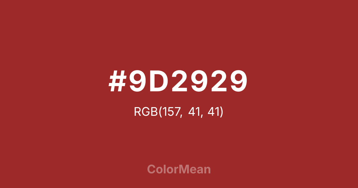 #9D2929 color swatch