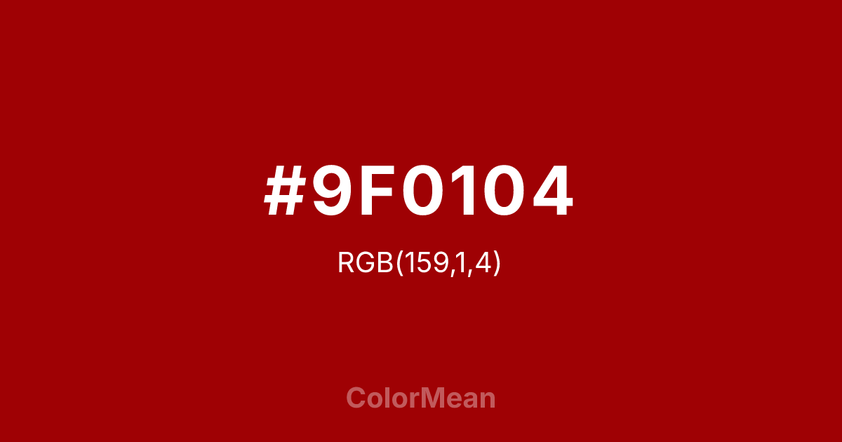#9F0104 color swatch