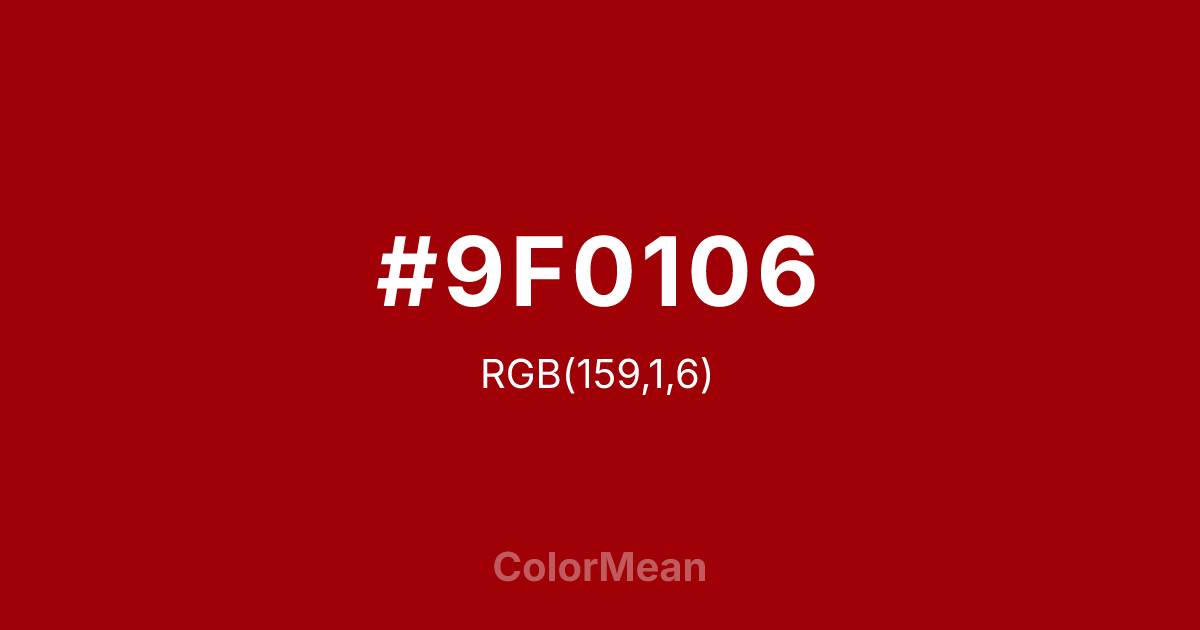 #9F0106 color swatch