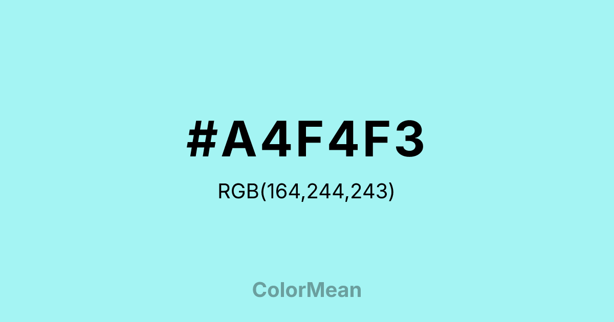 #A4F4F3 color swatch