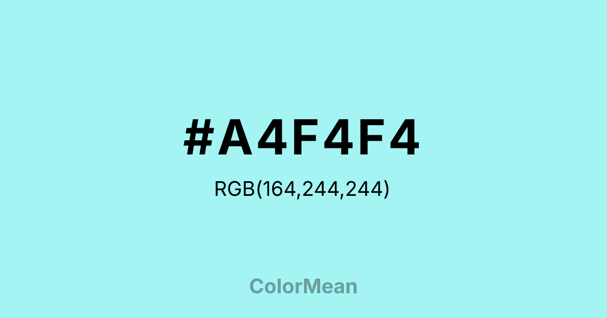 #A4F4F4 color swatch