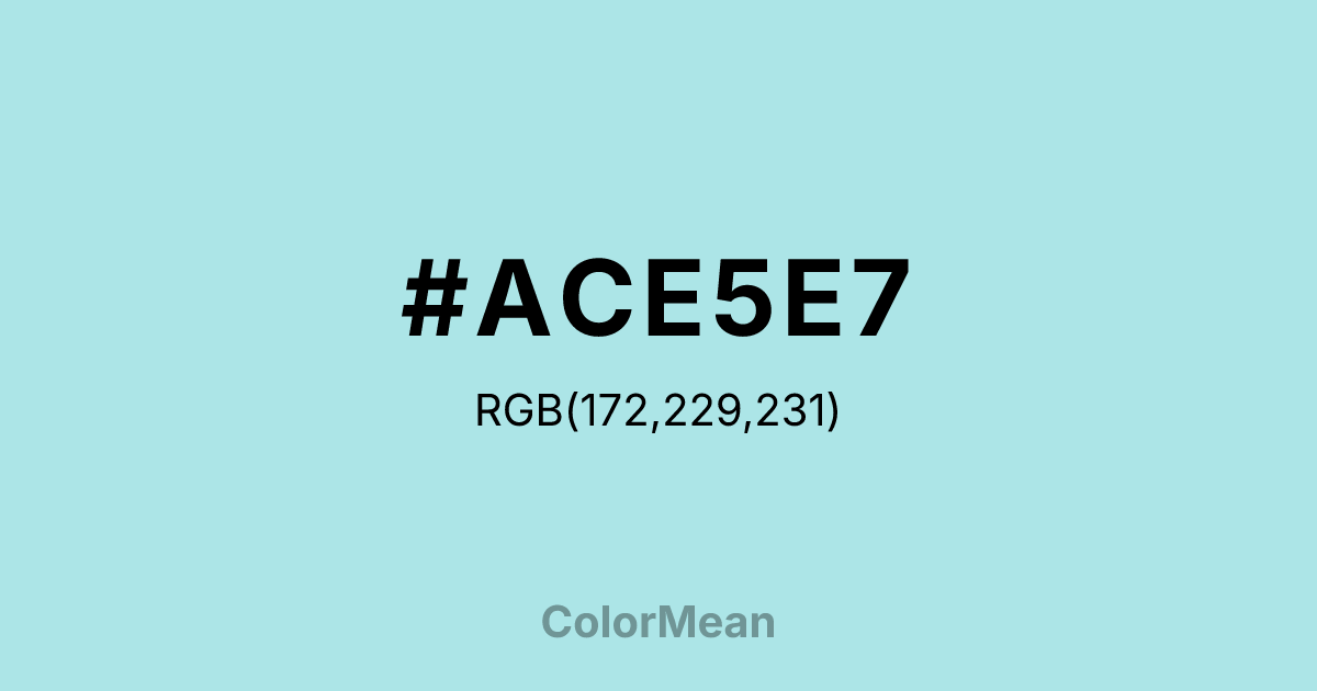 #ACE5E7 color swatch