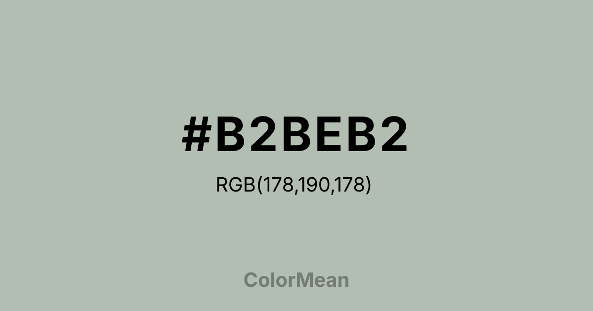 #B2BEB2 color swatch