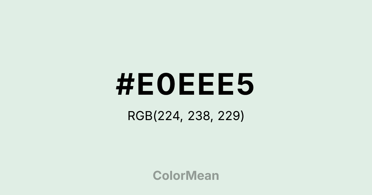 #E0EEE5 color swatch