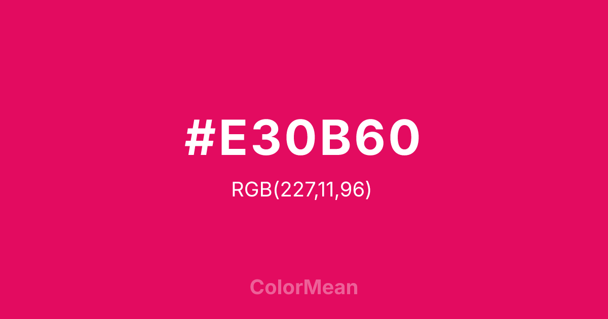 #E30B60 color swatch