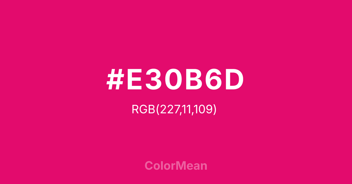 #E30B6D color swatch