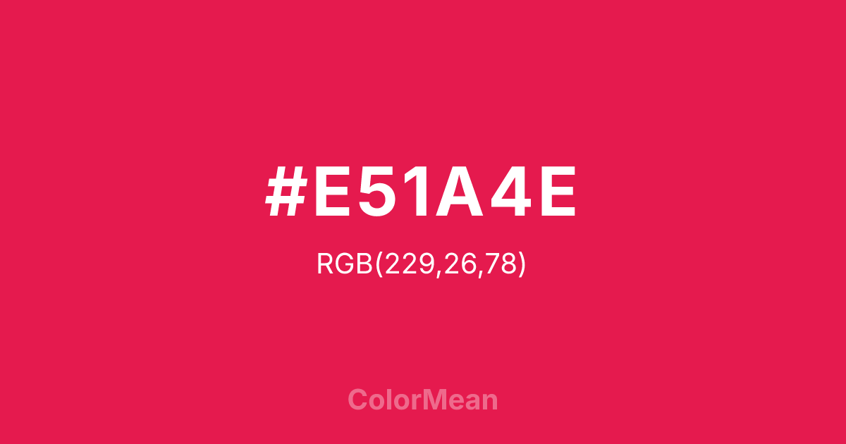 #E51A4E color swatch