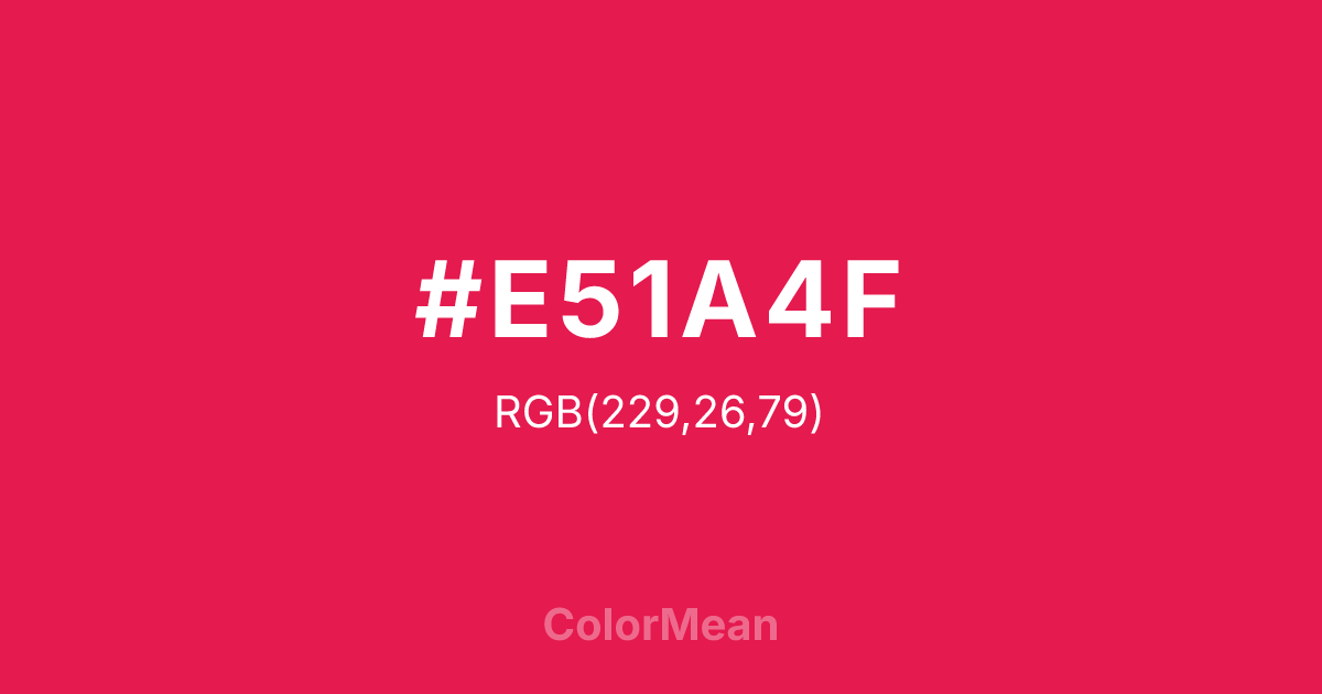 #E51A4F color swatch