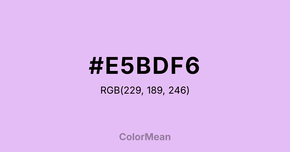 #E5BDF6 color swatch