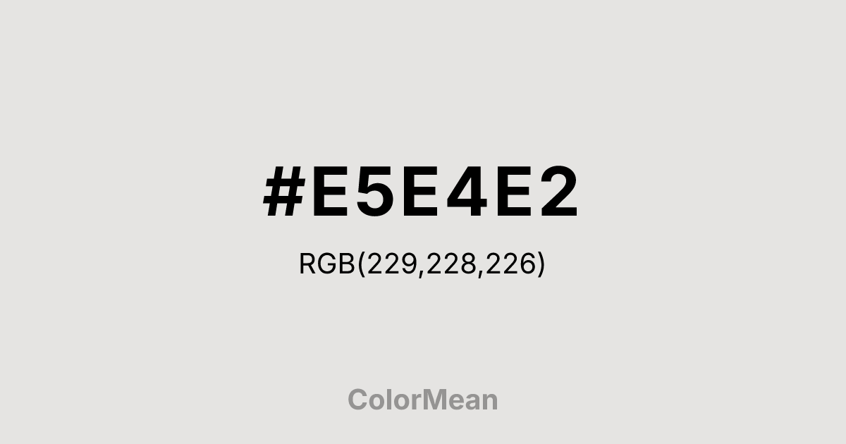 #E5E4E2 color swatch