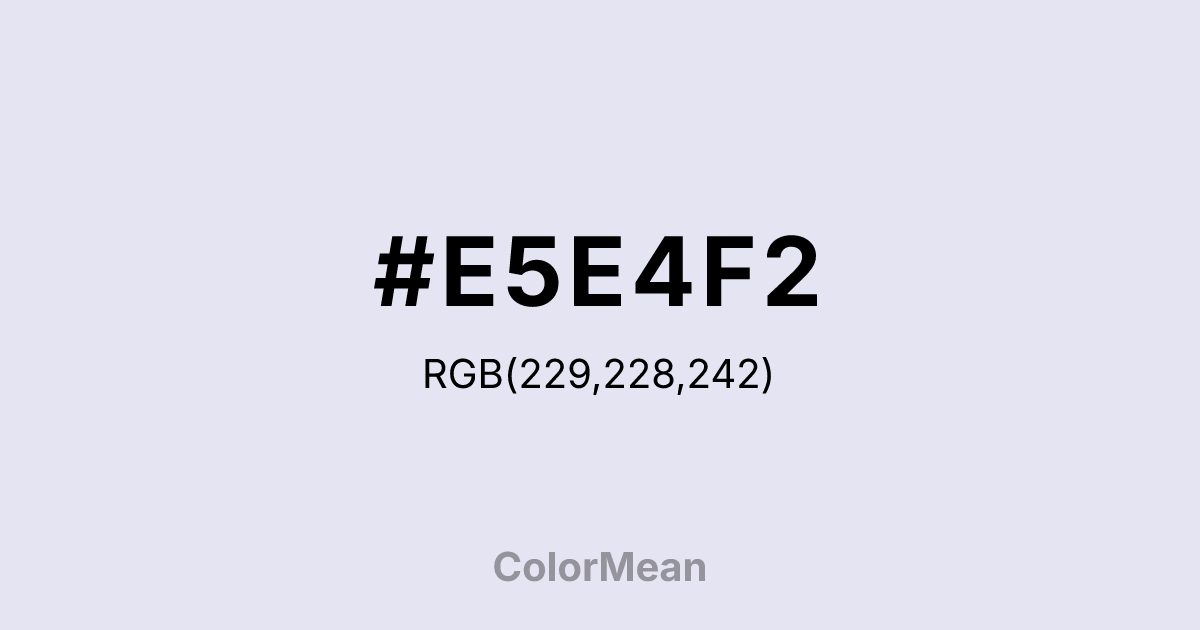 #E5E4F2 color swatch