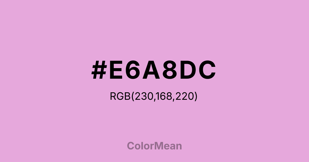 #E6A8DC color swatch