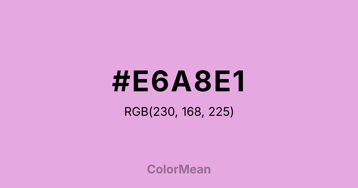 #E6A8E1 color swatch