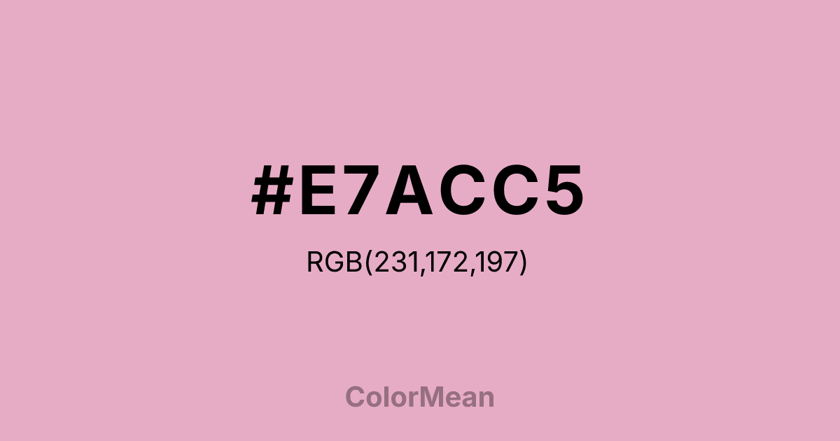 #E7ACC5 color swatch