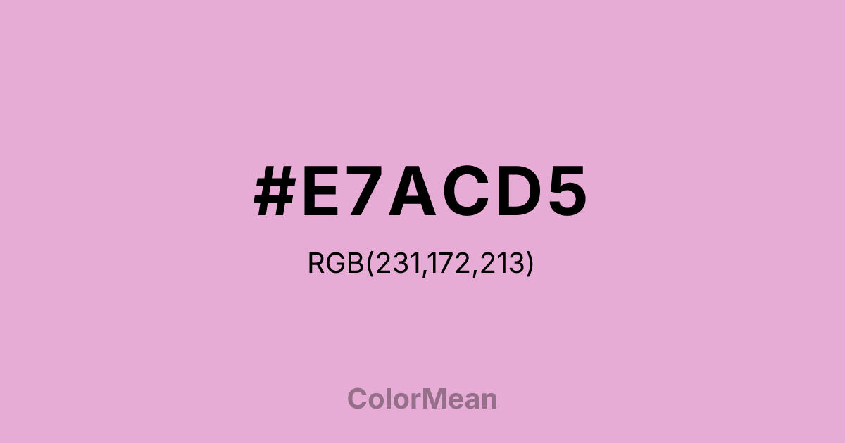 #E7ACD5 color swatch