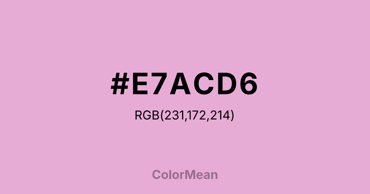 #E7ACD6 color swatch