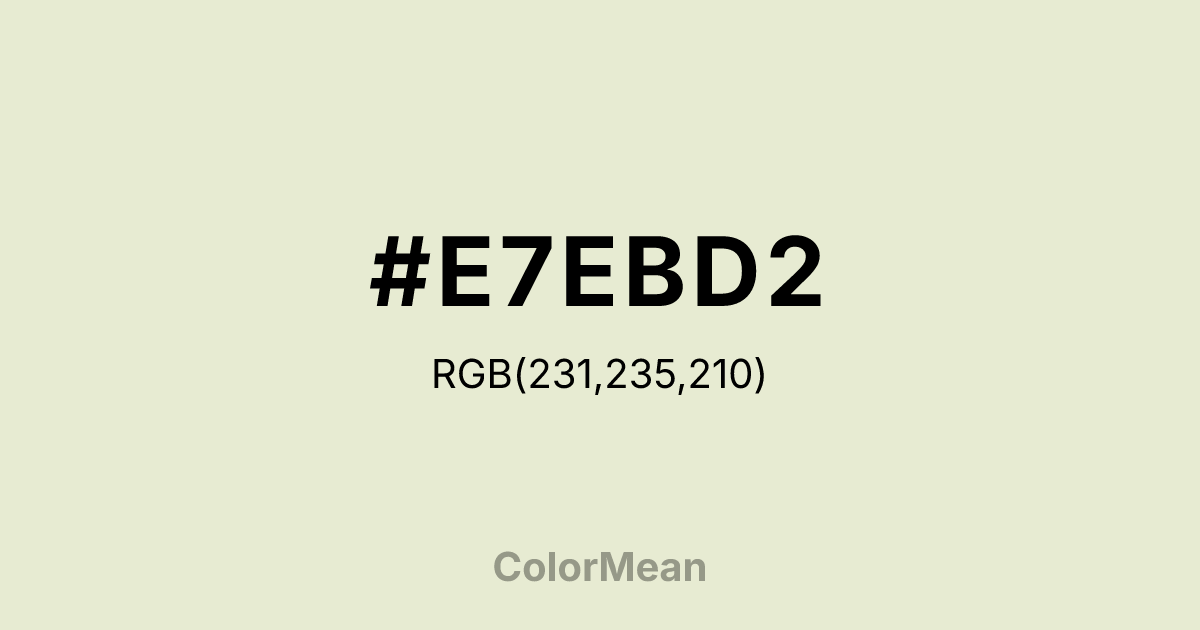 #E7EBD2 color swatch