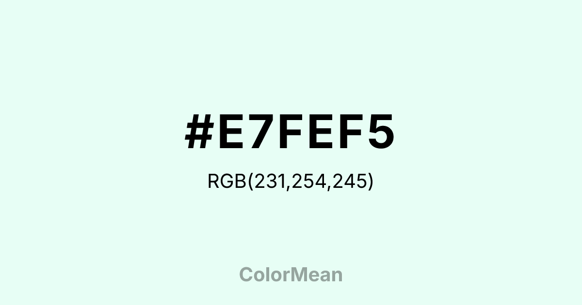 #E7FEF5 color swatch