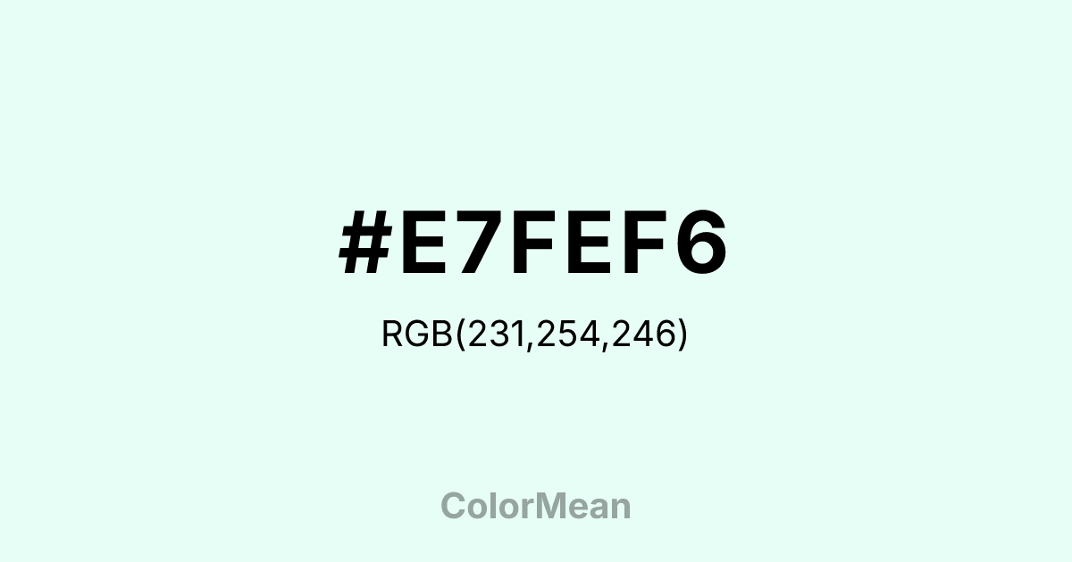 #E7FEF6 color swatch